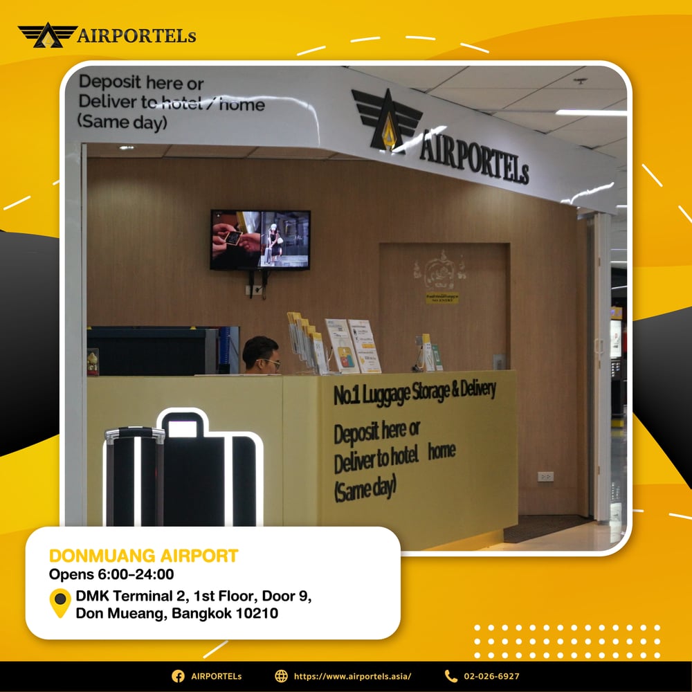 [AIRPORTELS Luggage Delivery] Don Mueang Airport -> Hotel/Airport/Mall attraction in Thailand luggage delivery and storage